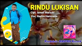 Rastra Hammasa - Rindu Lukisan (Official Music Video)