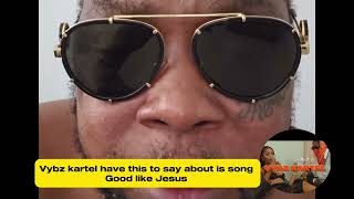 Vybz kartel have this to say about is song Good like Jesus #gazanation