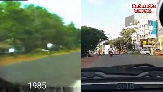 Kasaragod New Busstand To Cherkala Town(1985 Vs 2018) | NH66 Kasaragod