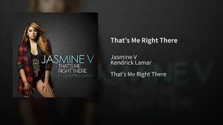 Jasmine V - That’s Me Right There - Topic