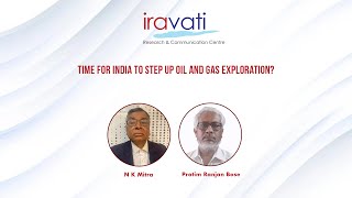 India’s petroleum strategy | N K Mitra | Pratim Ranjan Bose