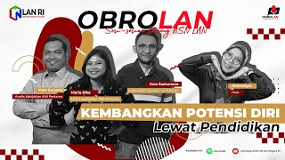 Kembangkan Potensi Diri Lewat Pendidikan