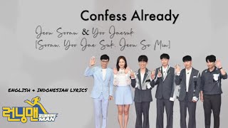 CONFESS ALREADY - JEON SORAN & YooJaeSuk (YooJaeSuk, JeonSoMin, SORAN) ENGLISH & INDONESIAN LYRICS