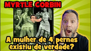 Myrtle Cobin: A mulher de 4 pernas é real ou fake?