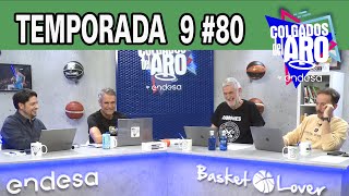 ACTUALIDAD DE LIGA ENDESA BY COLGADOS DEL ARO - CdA T9 #80