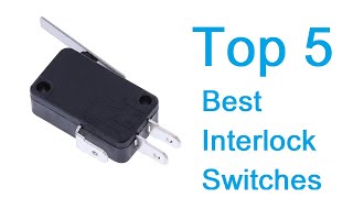 Top 5 Best Interlock Switches | Best Review Lab