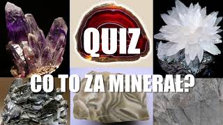 Quiz: Minerały (skały i minerały)