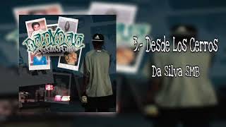 3.- Da Silva SMB - Desde Los Cerros