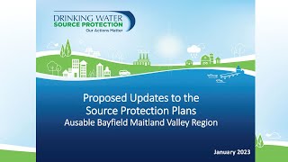 Consultation Presentation on Proposed Changes to Source Protection Plans 2023