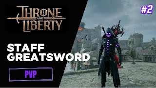 Throne and Liberty PVP - Staff Greatsword EP2. CATCH ME IF YOU CAN