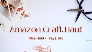 Amazon Haul: Christmas Craft Supplies