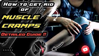 How to get rid of Muscle Cramps|| Physical Therapy