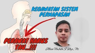 KEGAWATAN SISTEM PERNAPASAN || KEPERAWATAN (SINGKAT, JELAS, DAN MUDAH DIPAHAMI)