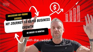 Unlocking Six-Figure Success: My Journey to Rapid Business Growth in Under 18 Months