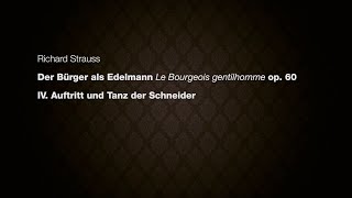 Richard Strauss: Auftritt und Tanz der Schneider - Der Bürger als Edelmann