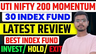 uti nifty 200 momentum 30 index fund review!! uti nifty 200 momentum 30 index fund!!