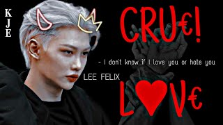 CRU€! L🤍V€ 🔥| Lee Felix ff Episode 14🖤