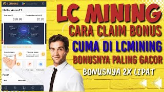 LC MINING - CARA MUDAH CLAIM BONUS PALING GACOR 2023