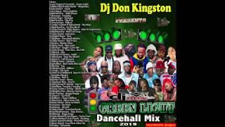 Dj Don Kingston Green Light Dancehall Mix 2019