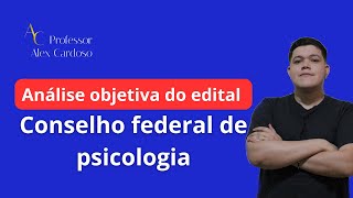 ANÁLISE OBJETIVA - CONCURSO DO CONSELHO FEDERAL DE PSICOLOGIA