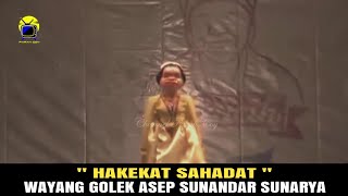 Hakekat Sahadat - Wayang Golek Asep Sunandar Sunarya