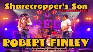 Robert Finley @ Red Rooster 2024 - Sharecropper's Son