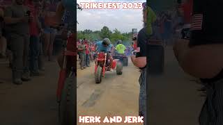 Trike Fest 2023 - Herk & Jerk!