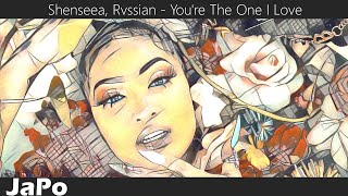 〖和訳・日本語〗Shenseea, Rvssian - You're The One I Love (Lyrics)