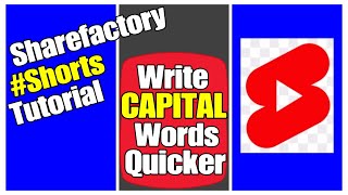 Add CAPITAL Words Quicker On Sharefactory #Shorts