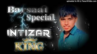 Sawan Ka Mahina Pawan Kare Shor King Jhankar_Intizar King