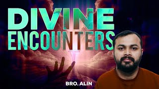 Divine Encounters | Sunday Live Service | Bro Alin Isaac