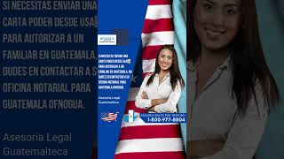 Abogados y Notarios de Guatemala 🇬🇹, para los Guatemaltecos que residen en los Estados Unidos🇺🇸.