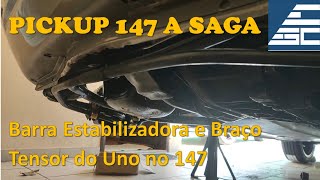 Montagem Final da Barra Estabilizadora do Uno no Fiat 147 - Pick-UP 147 a Saga - Ep25