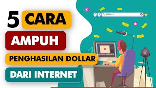 5 Cara Ampuh Dapat Penghasilan Dollar di Internet