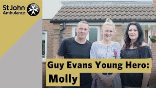 Guy Evans Young Hero: Molly - St John Ambulance Everyday Heroes Awards