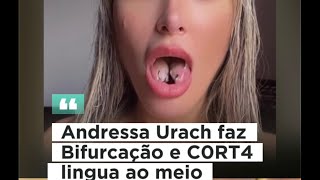 Andressa Urach faz bifurcação na língua