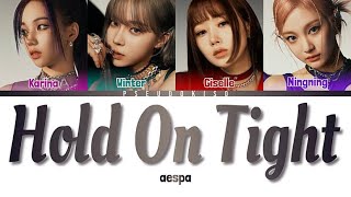 aespa (에스파) ‘Hold On Tight’ Lyrics (Color Coded Lyrics) [Eng]