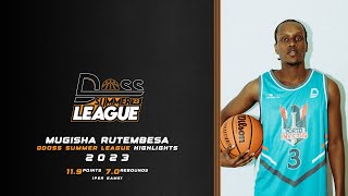 Mugisha Rutembesa | DDOSS Summer League 2023 |