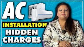 AC लगवाते हुए इन बातों का ध्यान जरूर रखें | Split AC Installation Charges & Other Expenses