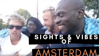 SIGHTS & VIBES OF AMSTERDAM