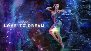 Doja Cat - Love To Dream (Official Demo)