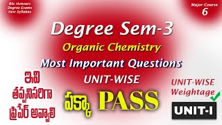 Degree Semester 3 - Organic Chemistry Important Questions UNIT-WISE Weightage Major DegreeExams2024