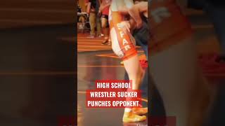 Wrestler sucker punch opponent! #wrestling #sports #espn #highschoolsports #shorts #fight #punch