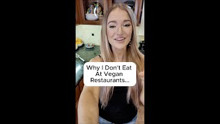 #shorts Why I Dont Eat At Vegan Restaurants (Even Though Im Plant-Based)