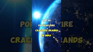 Top 10 popular fire crackers brands in India #fireworks #diwalispecial #viralshort