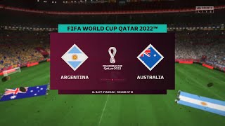 FIFA 23 - ARGENTINA VS AUSTRALIA | FIFA WORLDCUP QATAR 2022 |ROUND OF 16 |Full Match PS5 Gameplay|4K