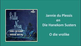 Jannie du Plessis en Die Hanekom Susters - O die vrolike