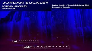 Jordan Suckley - Waterfall (Original Mix)