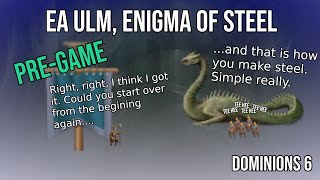 Dominions 6: EA Ulm Pre-game