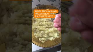 Batata frita saudável #maternidade #receitafacil #receitas #mãe #filhos #fitness